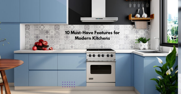 10 Must-Have Features for Modern Kitchens